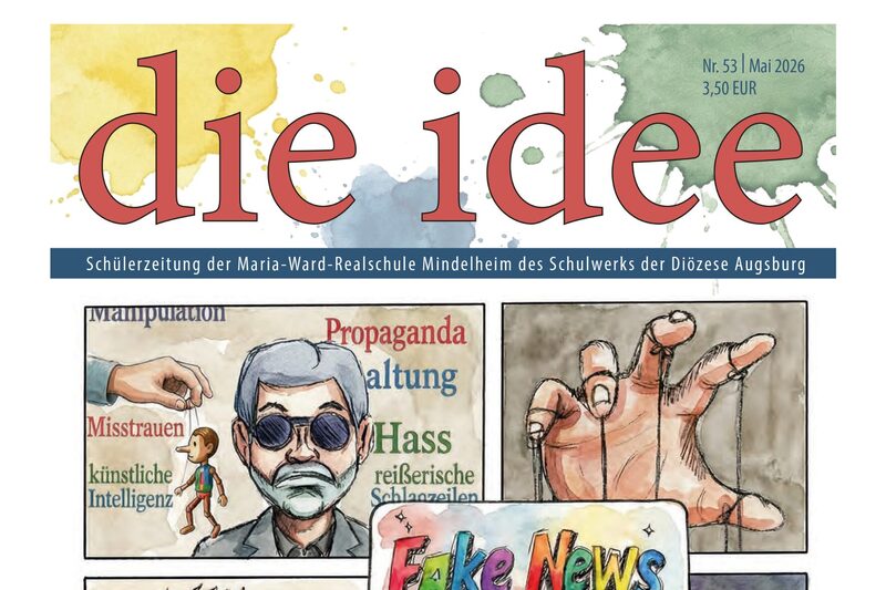 Titelblatt die idee zu Fake News, Maria-Ward-Realschule Mindelheim