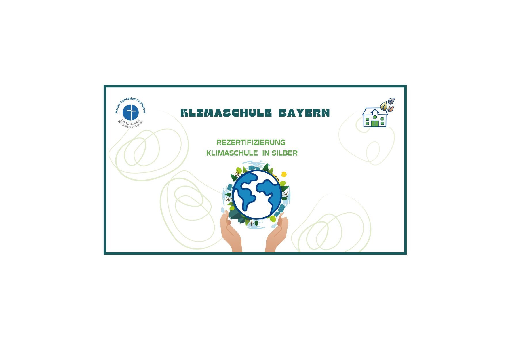 Grafik Rezertifizierung Klimaschule Bayern in Silber, Marien-Gymnasium Kaufbeuren
